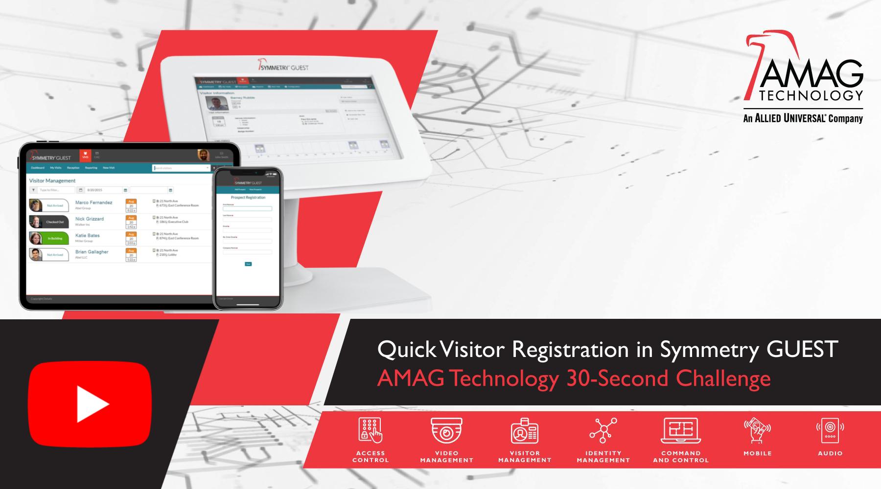 Quick Visitor Registration in Symmetry GUEST | AMAG Technology 30-Second Challenge