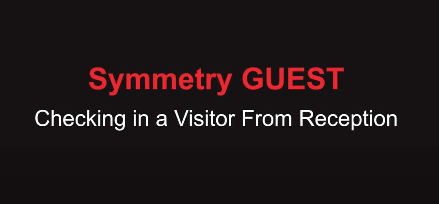 AMAG Technology Symmetry GUEST – Checking in a Visitor from Reception Screen